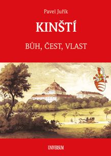 Kinští - Bůh, čest, vlast