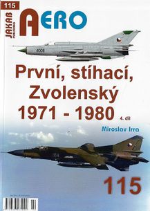 AERO č. 115 PRVNÍ, STÍHACÍ, ZVOLENSKÝ 1971-1980 4. díl