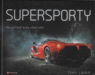 Supersporty - Nejrychlejší auta všech dob